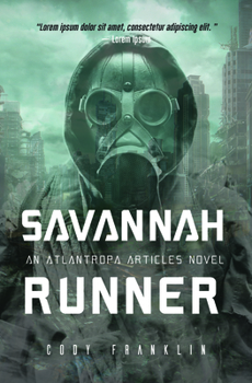 Paperback Savannah Runner: An Atlantropa Articles Novel Book