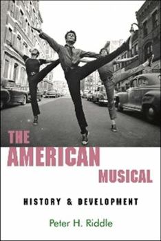 Paperback The American Musical: History & Development Book