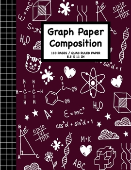Graph Paper Composition Notebook: Grid Paper Math and Science Composition 110 Pages, 8.5" x 11" Write Journal Soft Cover Matte Finish
