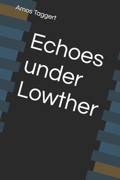 Paperback Echoes under Lowther Book