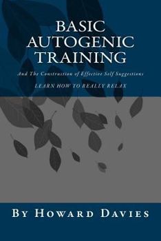 Paperback Basic Autogenic Training: And The Construction of Effective Self Suggestions Book