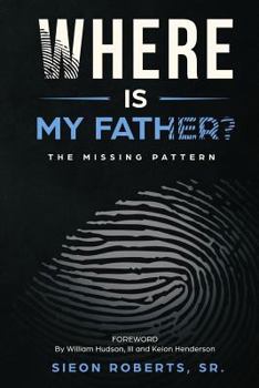 Paperback Where Is My Father: The Missing Pattern Book