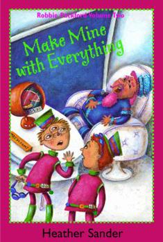 Make Mine with Everything - Book #2 of the Robbie Packford