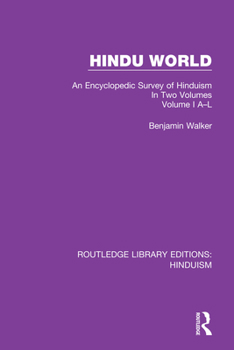 Paperback Hindu World: An Encyclopedic Survey of Hinduism. In Two Volumes. Volume I A-L Book