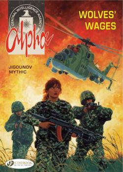 Alpha, tome 3 : Le salaire des loups - Book #3 of the Alpha