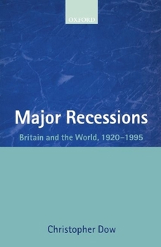 Paperback Major Recessions: Britain and the World, 1920-1995 Book