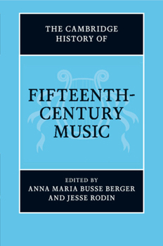 The Cambridge History of Fifteenth-Century Music - Book  of the Cambridge History of Music