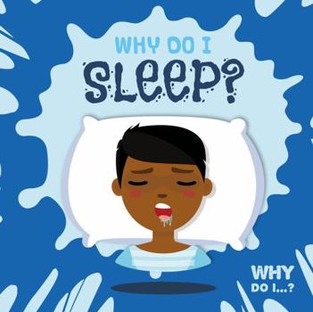 Hardcover Why Do I Sleep? Book