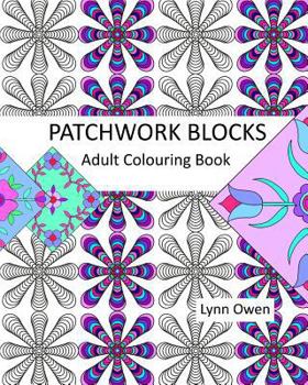 Paperback Patchwork Blocks Colouring Book: A selection of more than 20 patchwork and applique blocks for colouring. Book
