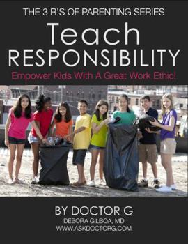 Perfect Paperback Teach Responsibility: Empower Kids with a Great Work Ethic Book