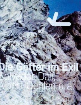 Gods in Exile: Salvador Dali, Albert Oehlen and Others