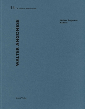 Walter Angonese - Kaltern: de Aedibus International 14 - Book #14 of the De aedibus international