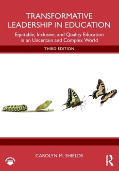 Paperback Transformative Leadership in Education: Equitable, Inclusive, and Quality Education in an Uncertain and Complex World Book
