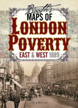 Poster Booth's Maps of London Poverty, 1889: East & West London Book
