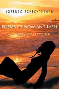 Paperback Poems of Now and Then: A Poetry Collection Book