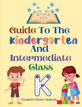 Paperback Guide To The Kindergarten And Intermediate Class Book