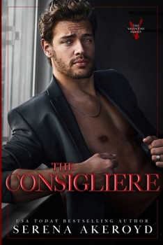 Paperback The Consigliere (The Valentini Family: Mafia Romance Book