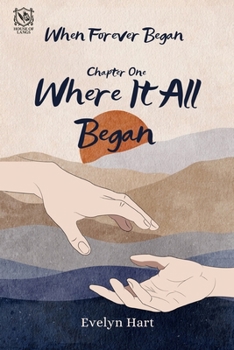 Where It All Began: When Forever Began Chapter 1