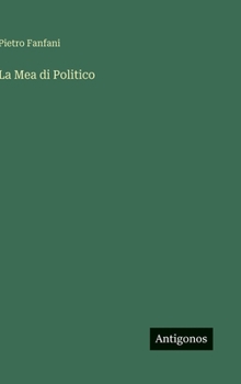 La Mea di Politico (Italian Edition)