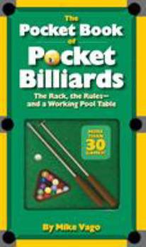 Board book The Pocket Book of Pocket Billiards: The Rack, the Rules--And a Working Pool Table Book