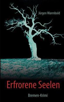 Paperback Erfrorene Seelen: Bremen-Krimi [German] Book