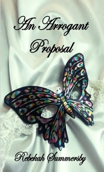 Paperback An Arrogant Proposal Book