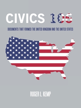 Paperback Civics 106: Documents That Formed the United Kingdom and the United States Book