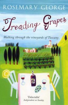 Paperback Treading Grapes: Walking Through the Vineyards of Tuscany Book