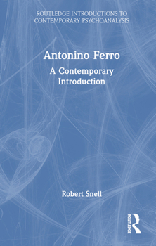 Hardcover Antonino Ferro: A Contemporary Introduction Book