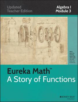 Paperback Eureka Math, a Story of Functions: Algebra I, Module 3: Linear and Exponential Functions, Updated Teacher Edition Book