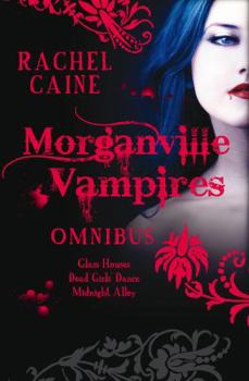 The Morganville Vampires, #1-3 - Book  of the Morganville Vampires