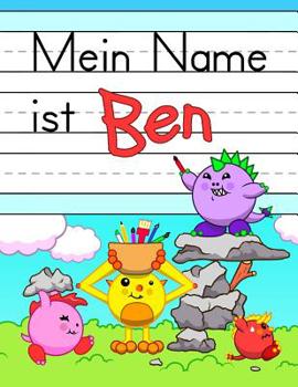 Paperback Mein Name ist Ben: Spaß Dino Monster personalisierte primäre Namensverfolgung Arbeitsbuch für Kinder lernen, wie man ihren Vornamen Übung [German] Book