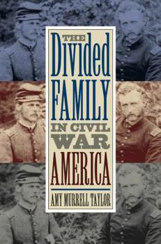 Paperback The Divided Family in Civil War America Book