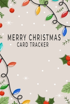 Paperback Merry Christmas Card Tracker: Adorable and Durable Christmas Cards Tracking Address Book for Christmas Holiday Card Mailings, Pretty Christmas Card Book