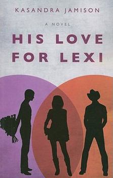 Paperback His Love for Lexi Book