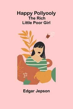 Paperback Happy Pollyooly: The Rich Little Poor Girl Book