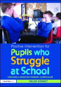 Paperback Positive Intervention for Pupils who Struggle at School: Creating a Modified Primary Curriculum Book