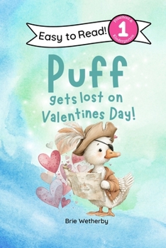 Paperback Puff Gets Lost on Valentine's Day: Preschool and Kindergartener Level One Easy Reader Book
