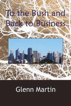 Paperback To the Bush and Back to Business Book