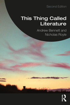 Paperback This Thing Called Literature: Reading, Thinking, Writing Book
