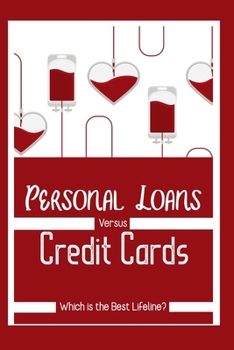 Paperback Personal Loans vs. Credit Cards: Which is the Best Lifeline? Book