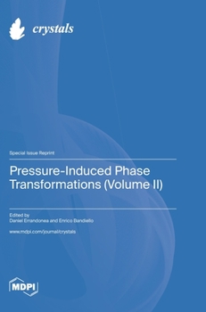 Hardcover Pressure-Induced Phase Transformations (Volume II) Book