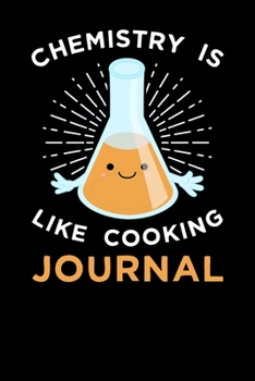 Paperback Chemistry Is Like Cooking Journal Book