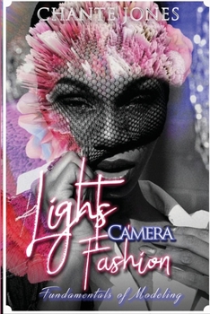 Paperback Lights Camera Fashion: Fundamentals of Modeling Book