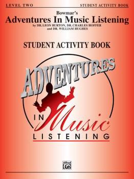 Paperback Bowmar's Adventures in Music Listening, Level 2: Student Activity Book