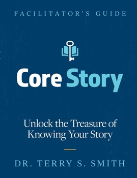 Paperback Core Story: Unlock the Treasure of Knowing Your Story Book