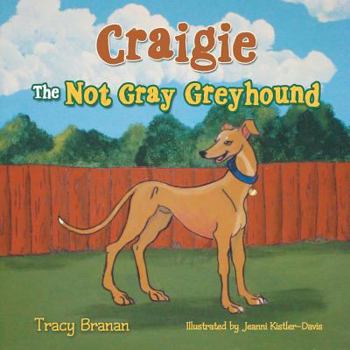 Paperback Craigie the Not Gray Greyhound Book