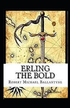 Erling the Bold Illustrated