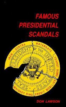 Hardcover Famous Presidential Scandals Book