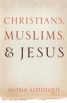 Hardcover Christians, Muslims, and Jesus Book